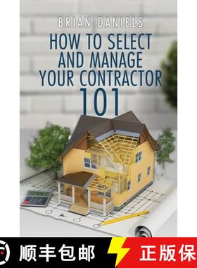 预订 How to Select and Manage Your Contractor 101 [9798886042368]