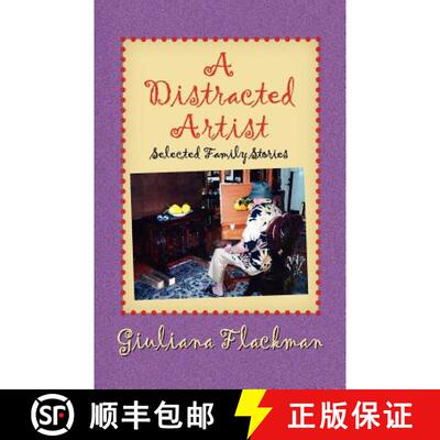 【3-4周达】A Distracted Artist, Selected Family Stories [9781614931263]