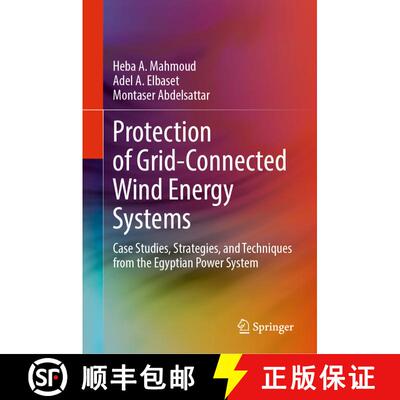 【3-4周达】精装 Protection of Grid-Connected Wind Energy Systems: Case Studies, Strategies, and Techn... [9783031831980]