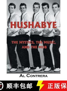 预订 Hushabye: The Mystics, the Music, and the Mob [9781982200275]