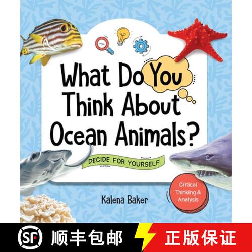 【3-4周达】精装 What Do You Think About Ocean Animals?: Decide For Yourself [9798991548335]