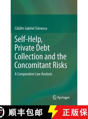 【3-4周达】Self-Help, Private Debt Collection and the Concomitant Risks : A Comparative Law Analysis [9783319215020]