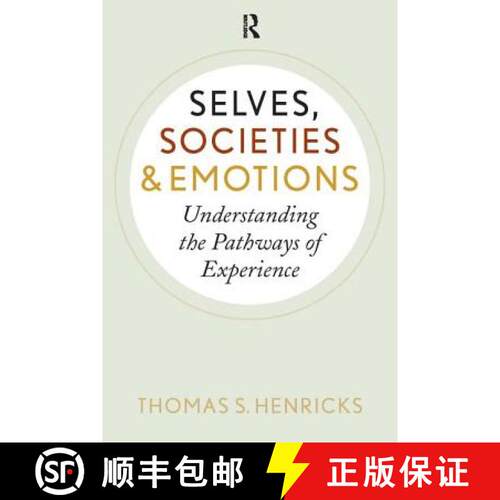 【3-4周达】Selves, Societies, and Emotions : Understanding the Pathways of Experience [9781594519574]