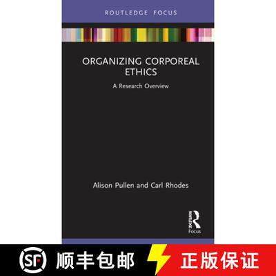 【3-4周达】精装 Organizing Corporeal Ethics: A Research Overview [9780367898816]
