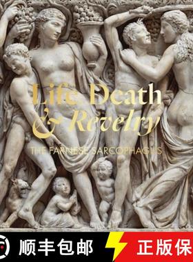 【3-4周达】Life Death & Revelry: The Farnese Sarcophagus [9781911300403]