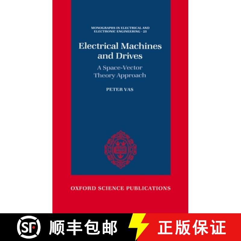 【3-4周达】Electrical Machines and Drives: A Space-Vector Theory Approach (Monographs in Electrical a... [9780198593782]