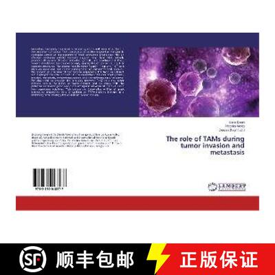 预订 The role of TAMs during tumor invasion and metastasis [9783330048577]