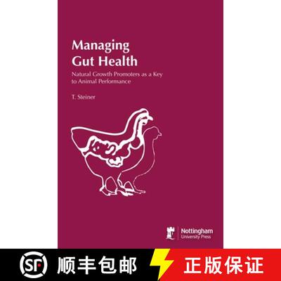 【3-4周达】Managing Gut Health : Natural Growth Promoters As A Key To Animal Performance [9781789182897]