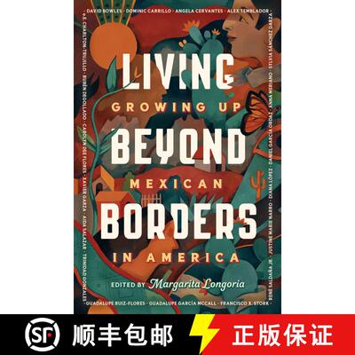【3-4周达】Living Beyond Borders: Growing up Mexican in America [9780593204986]