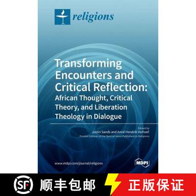 【3-4周达】Transforming Encounters and Critical Reflection: African Thought, Critical Theory, and Lib... [9783038971511]