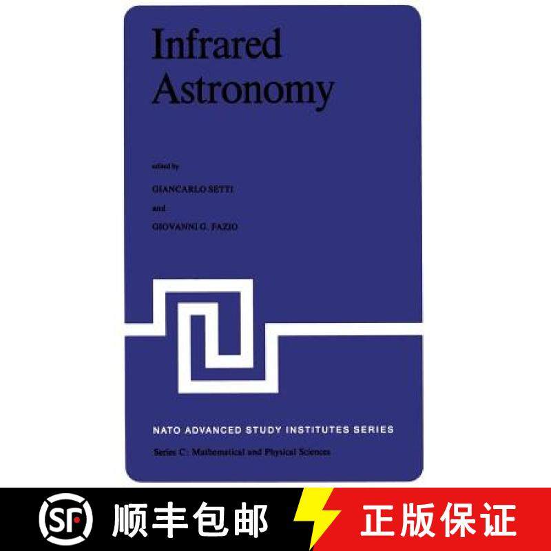 【3-4周达】Infrared Astronomy : Proceedings of the NATO Advanced Study Institute held at Erice, Sicil... [9789400998179]