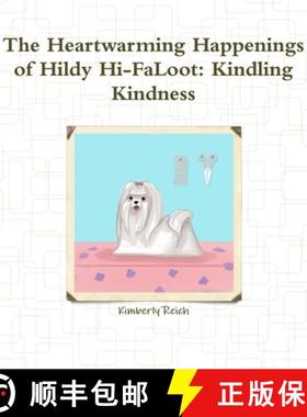 【3-4周达】The Heartwarming Happenings of Hildy Hi-FaLoot: Kindling Kindness [9780359015993]