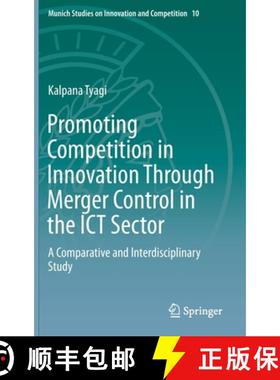 【3-4周达】Promoting Competition in Innovation Through Merger Control in the ICT Sector : A Comparati... [9783662587836]