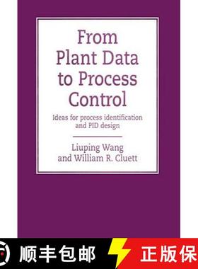 【3-4周达】From Plant Data to Process Control: Ideas for Process Indentification and Pid Design [9780748407019]