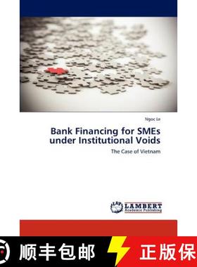 预订 Bank Financing for SMEs under Institutional Voids [9783659184604]