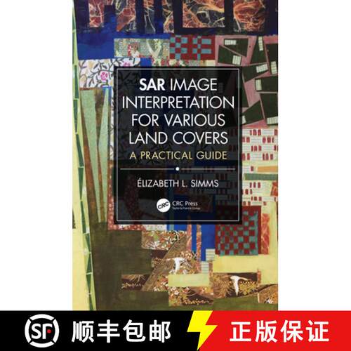 【3-4周达】精装 Sar Image Interpretation for Various Land Covers: A Practical Guide [9780367209964]
