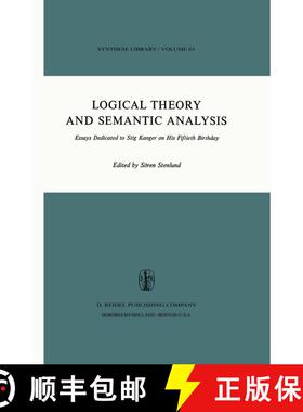 【3-4周达】Logical Theory and Semantic Analysis : Essays Dedicated to STIG KANGER on His Fiftieth Bir... [9789027704382]