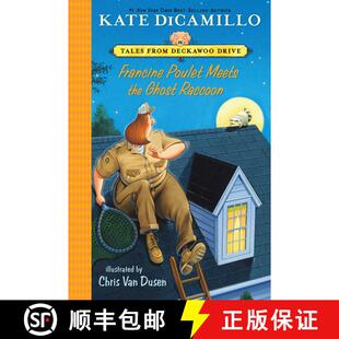 【3-4周达】Francine Poulet Meets the Ghost Raccoon: Tales from Deckawoo Drive, Volume Two (a Courageo... [9780763690885]