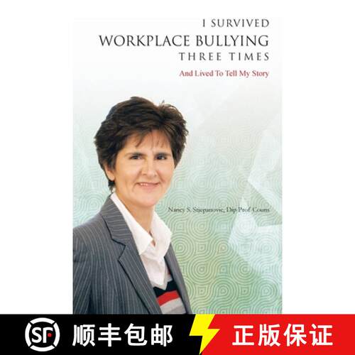【3-4周达】I Survived Workplace Bullying Three Times: And Lived to Tell My Story [9781452511399]