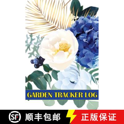 【3-4周达】Garden Tracker Log: Gardening Daily Keeper for Gardening Lover, Flowers, Fruit, Vegetable ... [9781804030202]