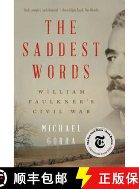 【3-4周达】The Saddest Words : William Faulkner's Civil War [9781324091011]