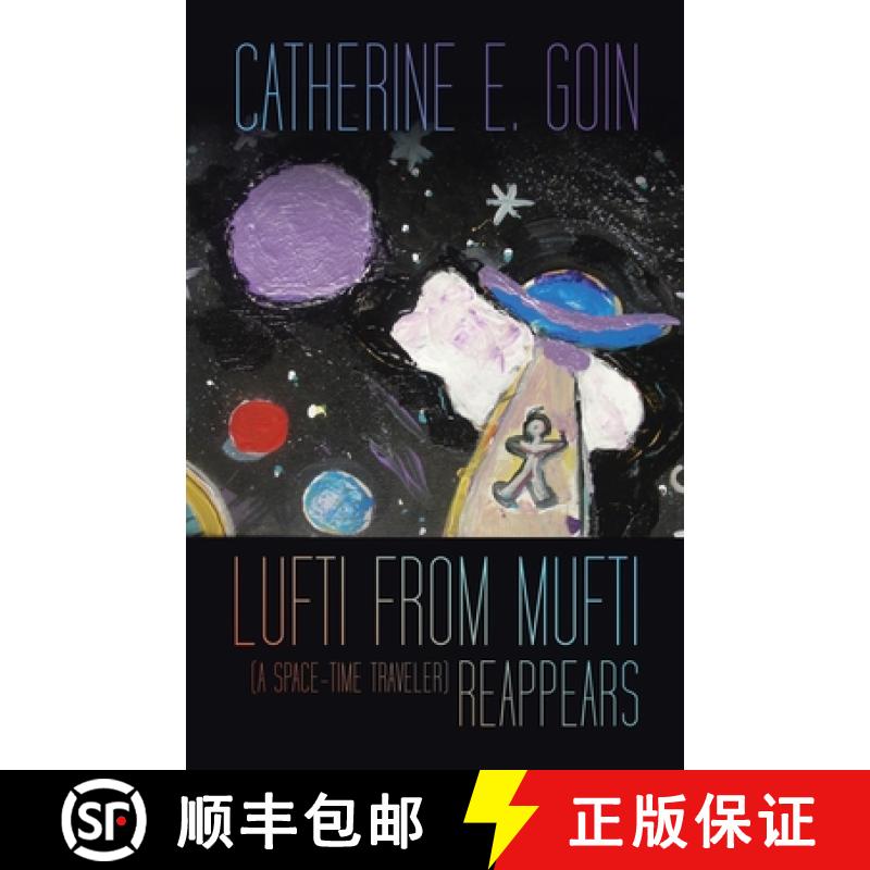 预订 Lufti from Mufti (a Space-time Traveler) Reappears [9781489748454]