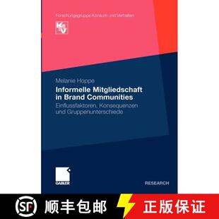【3-4周达】Informelle Mitgliedschaft in Brand Communities : Einflussfaktoren, Konsequenzen und Gruppe... [9783834917713]