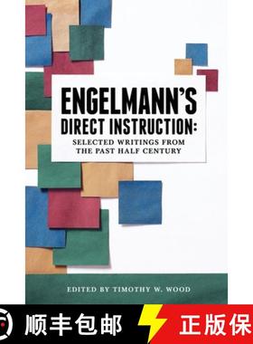 【3-4周达】Engelmann's Direct Instruction: Selected Writings from the Past Half Century [9781939851031]
