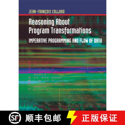 【3-4周达】精装 Reasoning About Program Transformations : Imperative Programming and Flow of Data [9780387953915]