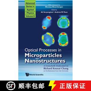 and Festschrift Processes Microparticles Cha... Optical Kounai Nanostructures Dedicated 9789814295772 Richard