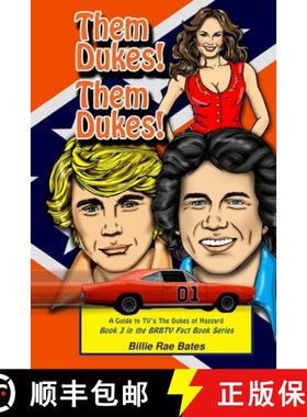 预订 Them Dukes! Them Dukes!: A guide to TV's The Dukes Of Hazzard [9781419623202]