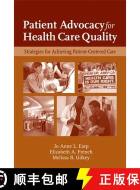 预订 Patient Advocacy for Health Care Quality: Strategies for Achieving Patient-Centered Care: Strate... [9780763749613]