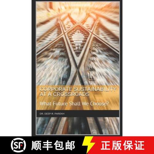 【3-4周达】Corporate Sustainability at a Crossroads: What Future Shall We Choose? [9798218753405]