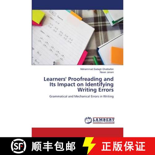 预订 Learners' Proofreading and Its Impact on Identifying Writing Errors: Grammatical and Mechanical ... [9786209912627]