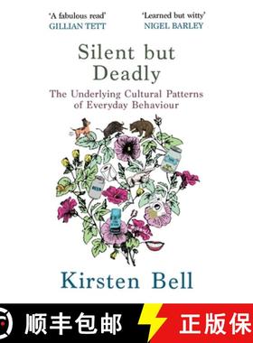 【3-4周达】Silent but Deadly: The Underlying Cultural Patterns of Everyday Behaviour [9781399936323]