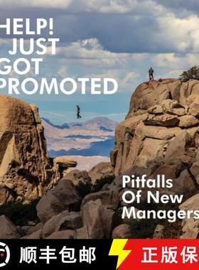 预订 Help! I Just Got Promoted: Pitfalls of New Managers:: Pitfalls of New Managers [9781647024826]