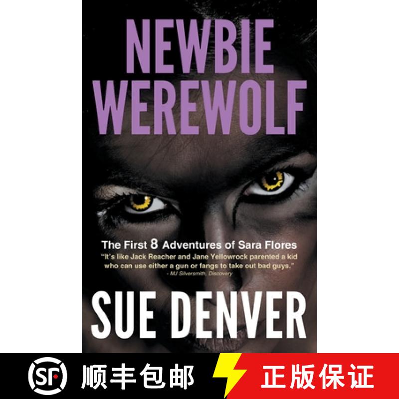 【2-3周达】Newbie Werewolf: The First 8 Adventures of Sara Flores [9798215052136]