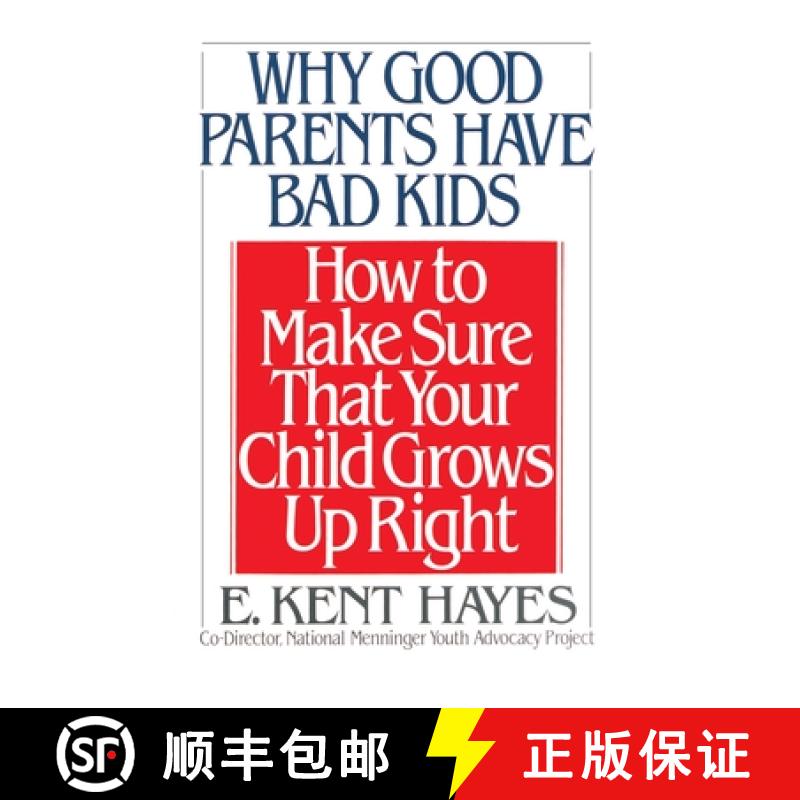 【3-4周达】Why Good Parents Have Bad Kids: How to Make Sure That Your Child Grows Up Right [9780385417341]