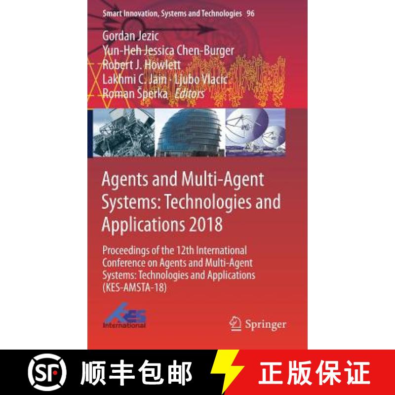 【3-4周达】Agents and Multi-Agent Systems: Technologies and Applications 2018: Proceedings of the 12t... [9783319920306]