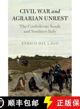 【3-4周达】Civil War and Agrarian Unrest: The Confederate South and Southern Italy - Civil War and Ag... [9781107038424]