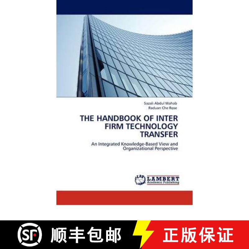 预订 The Handbook of Inter Firm Technology Transfer [9783845413662]