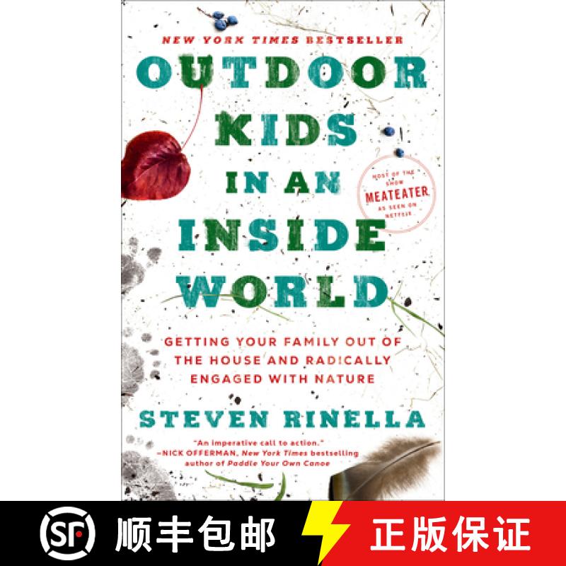 【3-4周达】Outdoor Kids in an Inside World: Getting Your Family Out of the House and Radically Engage... [9780593129685]