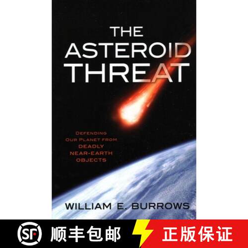 【3-4周达】The Asteroid Threat : Defending Our Planet from Deadly Near-Earth Objects [9781616149130]