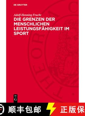 预订 Die Grenzen Der Menschlichen Leistungsfähigkeit Im Sport: Gestern, Heute, Morgen [9783112747704]
