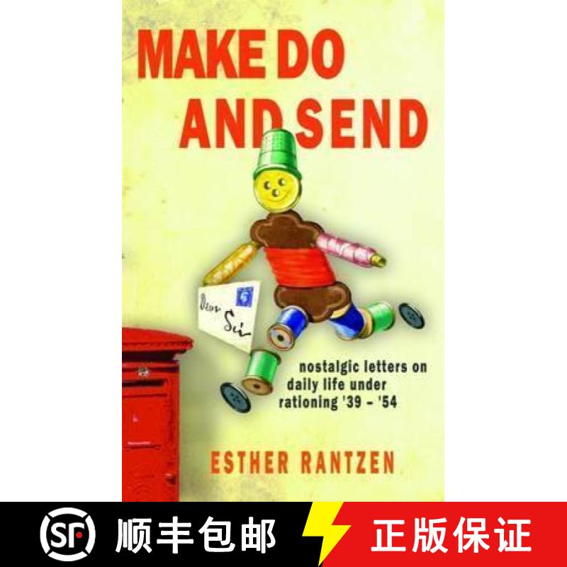 【3-4周达】Make Do and Send: Nostalgic Letters on Fifteen Years of Rationing in Britain [9781783340866]