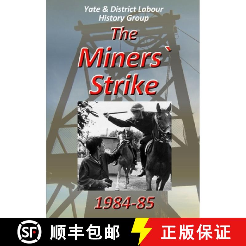 【3-4周达】The Miners` Strike 1984-85 [9781291982084]