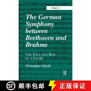 4周达 Symphony German Beethoven Rise Fall The Brahms and 9780367599409 Genre between