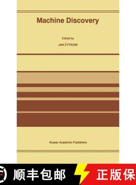 【3-4周达】Machine Discovery: Reprinted from Foundations of Science Volume 1, No. 2, 1995/96 - Machin... [9780792344063]