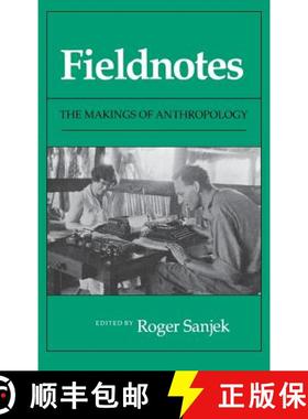 【3-4周达】Fieldnotes: The Makings of Anthropology [9780801424366]