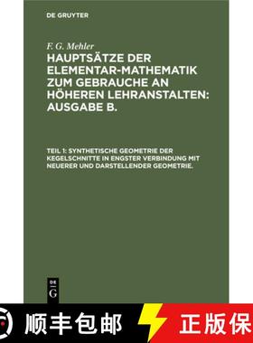 预订 Synthetische Geometrie der Kegelschnitte in engster Verbindung mit neuerer und darstellender Geo... [9783112396575]